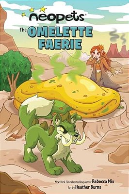 Neopets: The Omelette Faerie: Volume 1-..