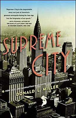 Supreme City: How Jazz Age Manhattan Gave Birth To Modern America-..