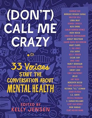 (Don'T) Call Me Crazy: 33 Voices Start The Conversation About Mental Health-..