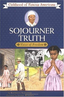 Sojourner Truth: Voice For Freedom-..