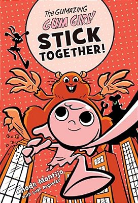 The Gumazing Gum Girl! Stick Together!-..