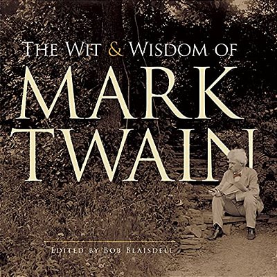 The Wit And Wisdom Of Mark Twain-..
