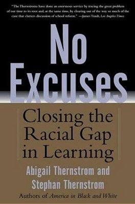 No Excuses: Closing The Racial Gap In Learning-..