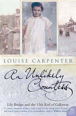 An Unlikely Countess: Lily Budge And The 13Th Earl Of Galloway-..