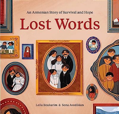 Lost Words: An Armenian Story Of Survival And Hope-..