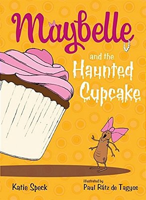 Maybelle And The Haunted Cupcake-..