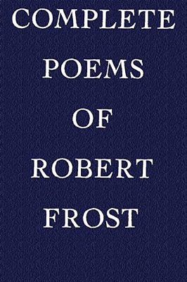 Complete Poems Of Robert Frost-..