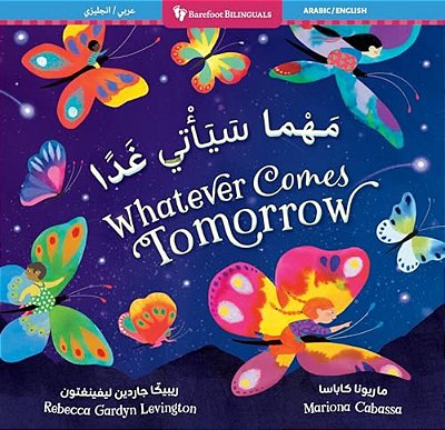 Whatever Comes Tomorrow (Bilingual Arabic & English)-..