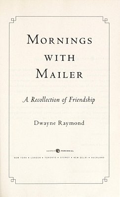 Mornings With Mailer: A Recollection Of Friendship-..