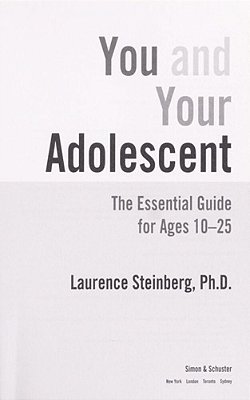 You And Your Adolescent: The Essential Guide For Ages 10-25-..