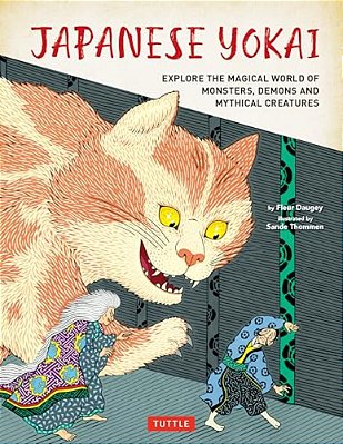 Japanese Yokai: Explore The Magical World Of Monsters, Demons And Mythical Creatures-..