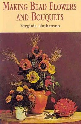 Making Bead Flowers And Bouquets-..