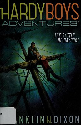 The Battle Of Bayport-..