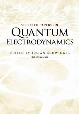 Selected Papers On Quantum Electrodynamics-..
