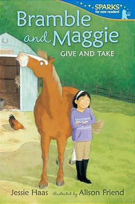 Bramble And Maggie: Give And Take: Candlewick Sparks-..