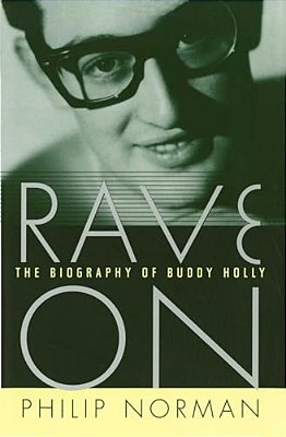 Rave On: The Biography Of Buddy Holly-..
