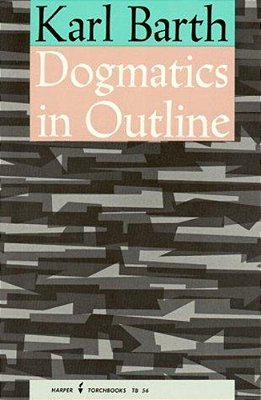 Dogmatics In Outline-..