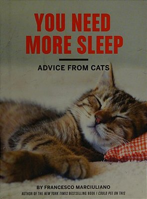 You Need More Sleep: Advice From Cats-..