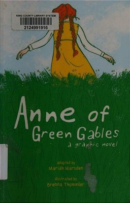 Anne Of Green Gables: A Graphic Novel-..