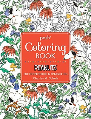 Posh Adult Coloring Book: Peanuts For Inspiration & Relaxation-..