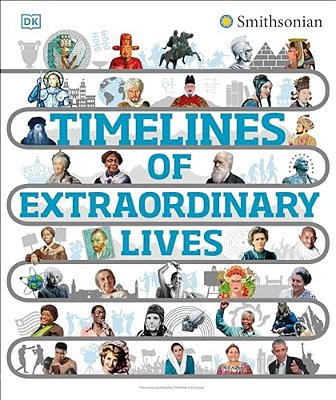Timelines Of Extraordinary Lives-..