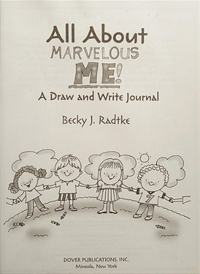 All About Marvelous Me!: A Draw And Write Journal-..