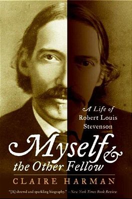 Myself And The Other Fellow: A Life Of Robert Lewis Stevenson-..
