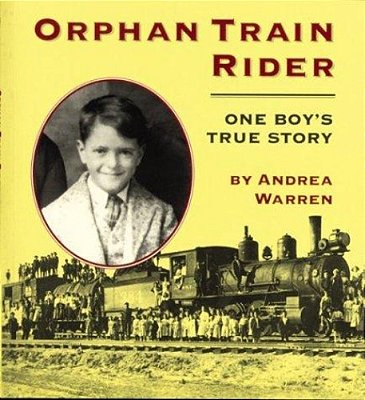 Orphan Train Rider: One Boy's True Story-..