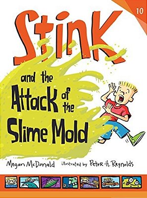 Stink And The Attack Of The Slime Mold-..