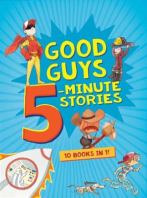 Good Guys 5-Minute Stories-..