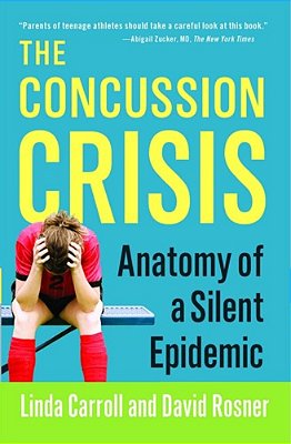 Concussion Crisis: Anatomy Of A Silent Epidemic-..