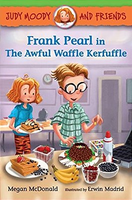 Judy Moody And Friends: Frank Pearl In The Awful Waffle Kerfuffle-..