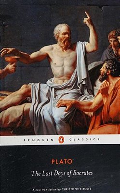 The Last Days Of Socrates: Euthyphro, Apology, Crito, Phaedo-..