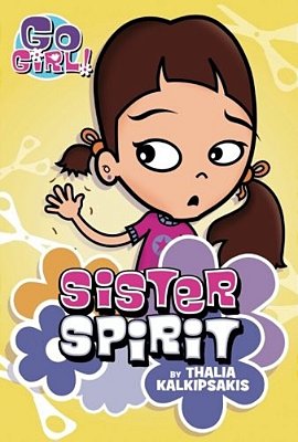 Go Girl! #3: Sister Spirit-..