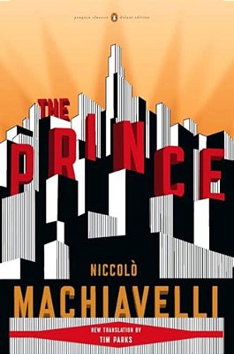 The Prince: (Penguin Classics Deluxe Edition)-..