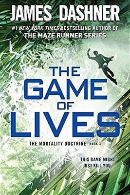 The Game Of Lives (The Mortality Doctrine, Book Three)-..