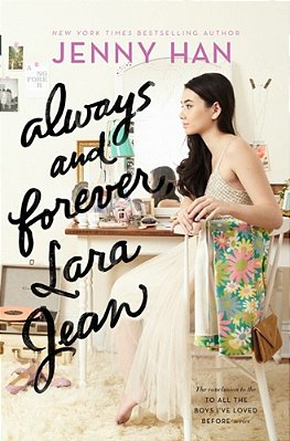 Always And Forever, Lara Jean-..