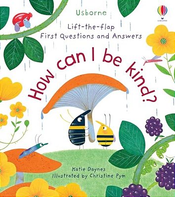 First Questions And Answers: How Can I Be Kind-..