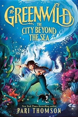 Greenwild: The City Beyond The Sea-..
