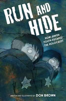 Run And Hide: How Jewish Youth Escaped The Holocaust: A Graphic Novel-..