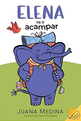 Elena Camps/Elena Va A Acampar: A Dual Edition Flip Book-..