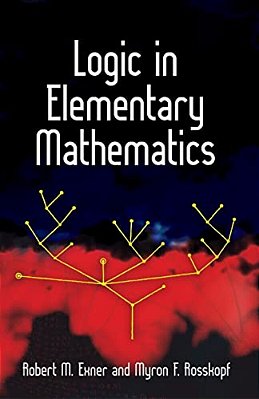 Logic In Elementary Mathematics-..