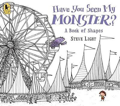 Have You Seen My Monster? A Book Of Shapes-..