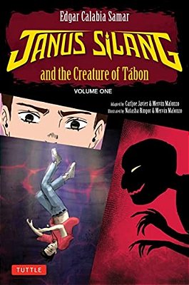 Janus Silang And The Creature Of Tabon: Volume One In The Janus Silang Saga-..