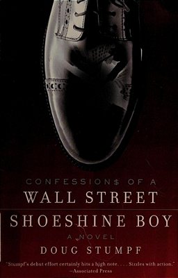Confessions Of A Wall Street Shoeshine Boy-..