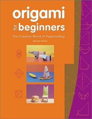 Origami For Beginners: The Creative World Of Paper Folding: Easy Origami Book With 36 Projects: Great For Kids Or Adult Beginners-..