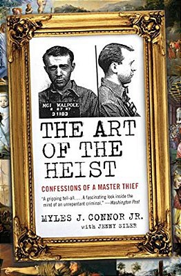 The Art Of The Heist: Confessions Of A Master Thief-..