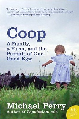 Coop: A Year Of Poultry, Pigs, And Parenting-..