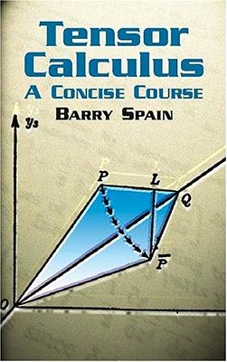 Tensor Calculus: A Concise Course-..