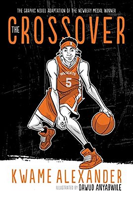 The Crossover Graphic Novel: A Graphic Novel-..